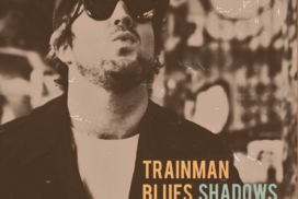 Trainman Blues - Shadows And Shapes