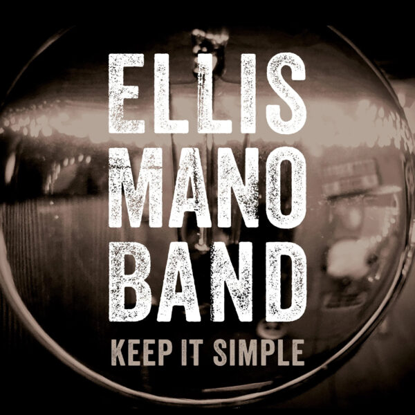 Ellis-Mano-Band-Keep-It-Simple-scaled