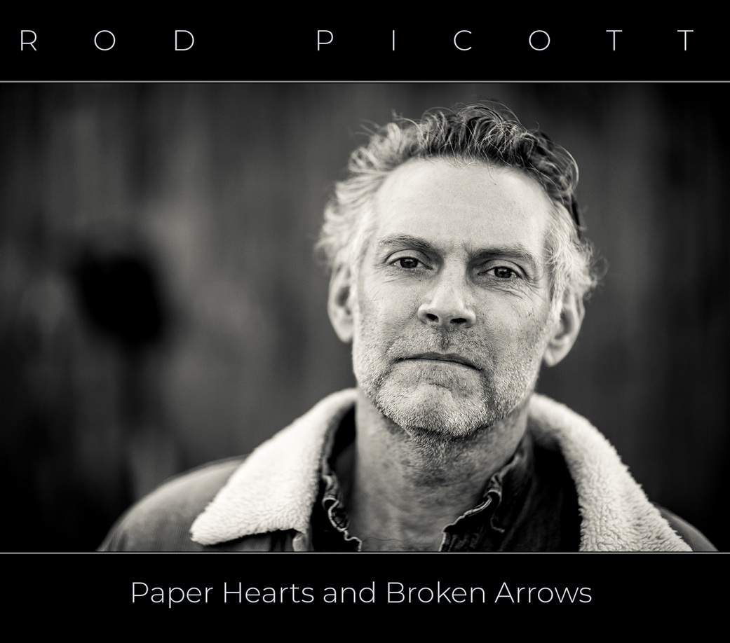 Rod Picott - Paper Hearts And Broken Arrows