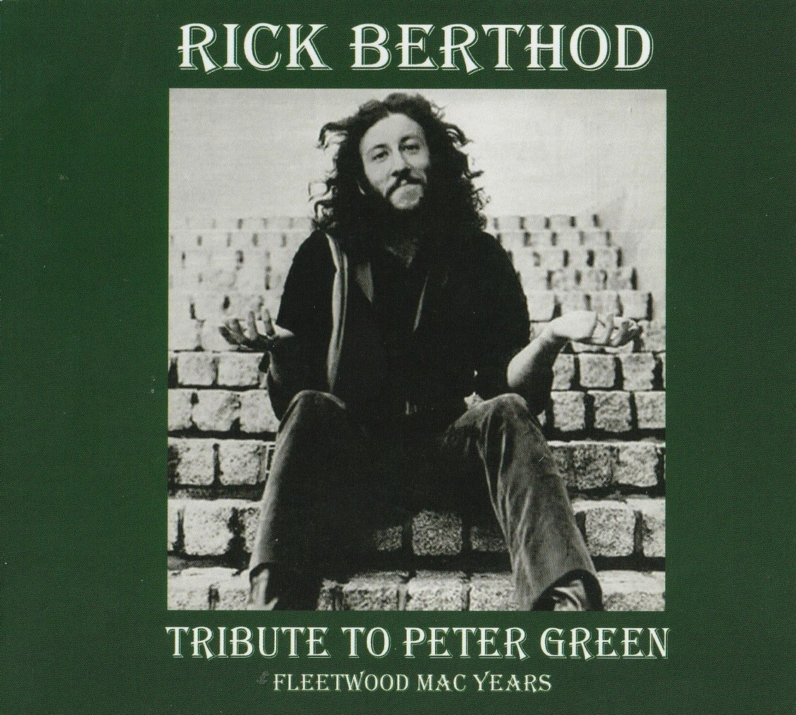 Rick Berthod - Tribute To Peter Green