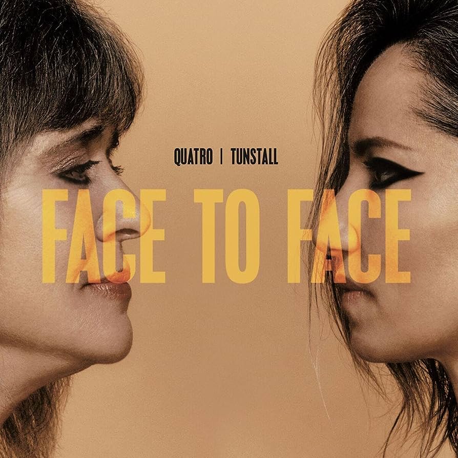 Suzie Quatro & KT Tunstall - Face To Face