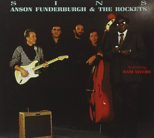 Anson Funderburgh & The Rockets - Sins