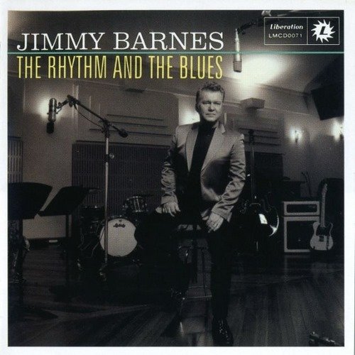 Jimmy Barnes - The Rhythm And The Blues
