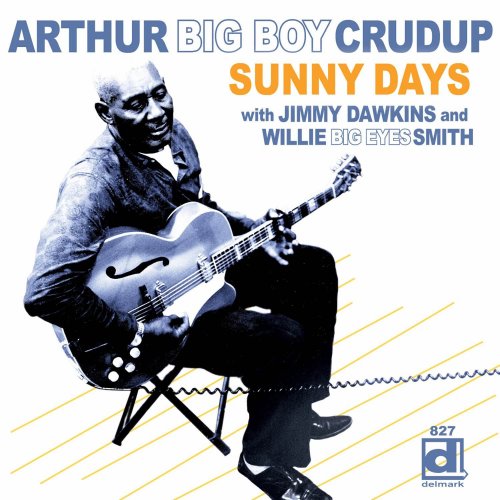Arthur Big Boy Crudup - Sunny Road