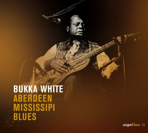 Bukka White - Saga Blues Aberdeen Mississippi Blues