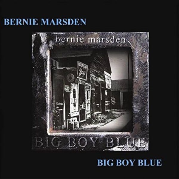 Bernie Marsden - Big Boy Blue