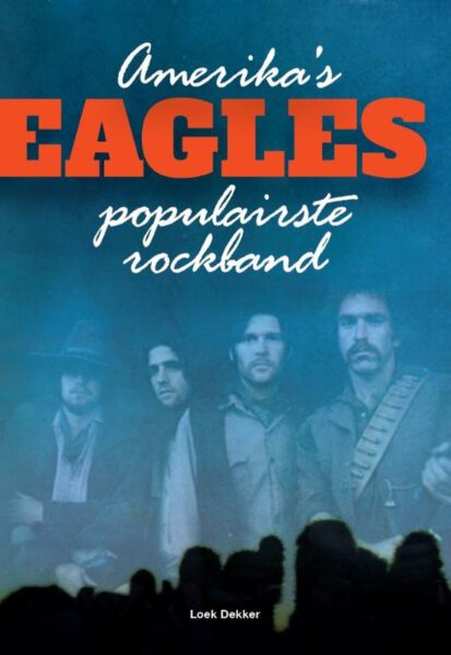 Eagles - Amerika’s Populairste Rockband