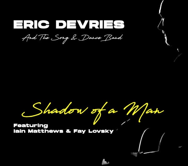 Eric Devries - Shadow Of A Man