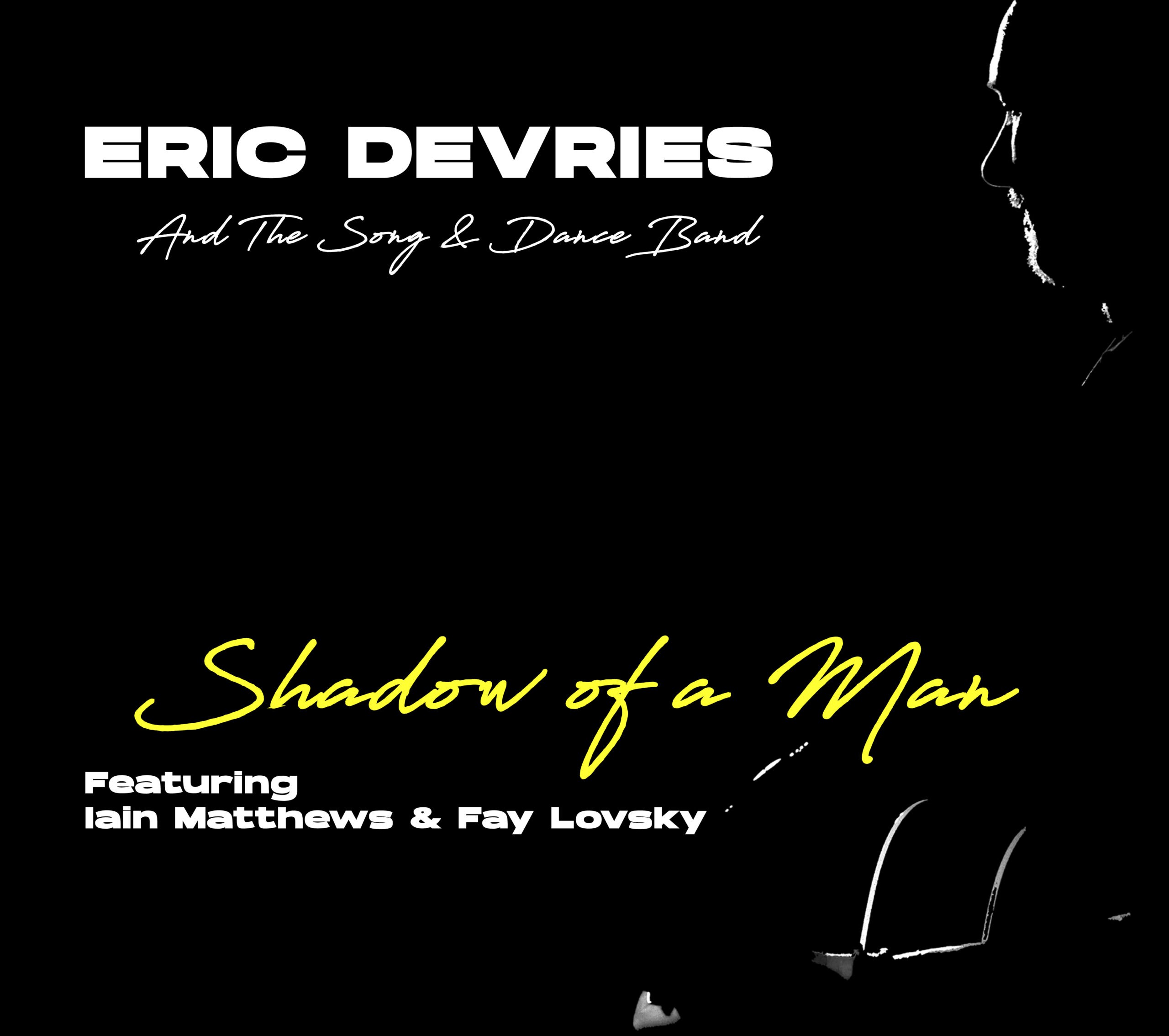 Eric Devries - Shadow Of A Man