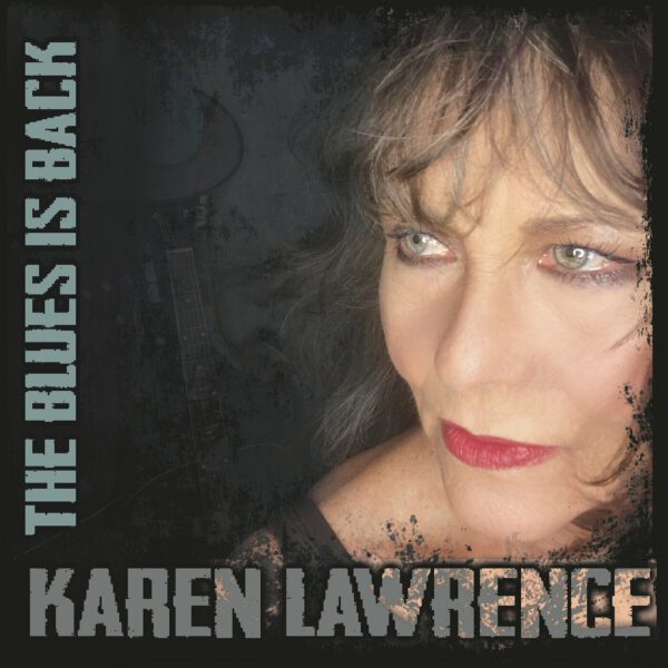 Karen Lawrence - The Blues Is Back