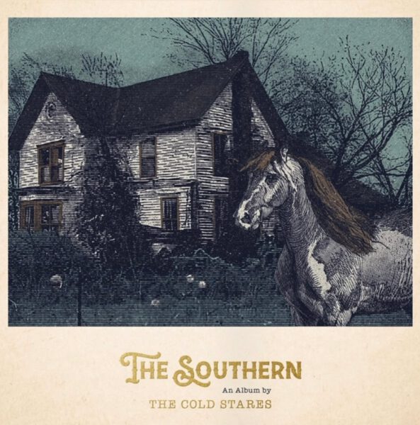 The Cold Stares - The Southern