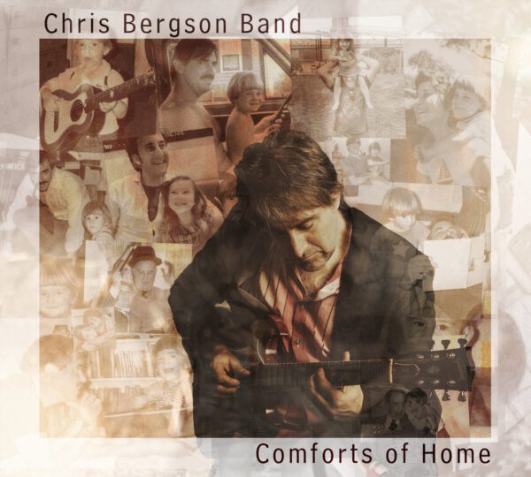 Chris Bergson Band - Comforts Of Home