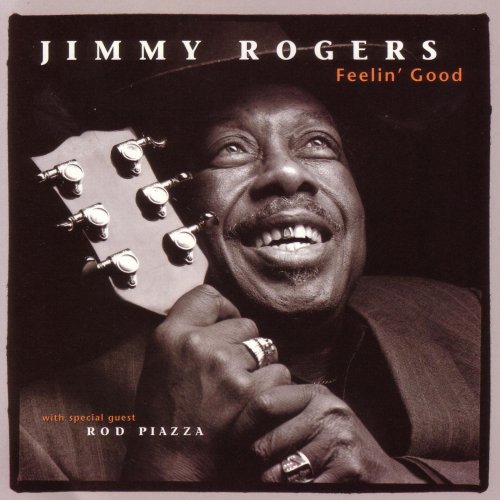Jimmy Rogers feat Rod Piazza - Feelin' Good