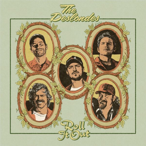 The Deslondes - Roll It Out