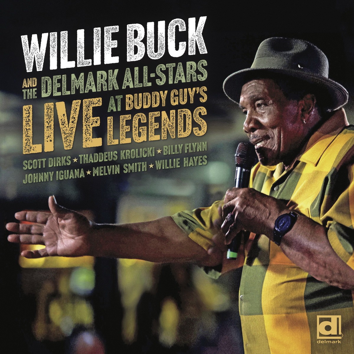 Willie Buck & The Delmark All Stars – LIVE at Buddy Guy’s Legends