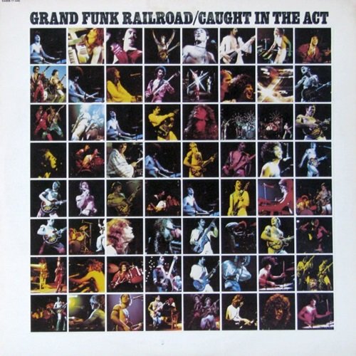 Grand Funk Railroad - Caught In The Act