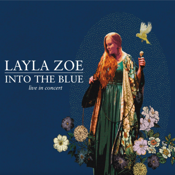 Layla Zoe - Into the Blue - Live in Concert