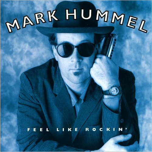 Mark Hummel - Feel Like Rockin'