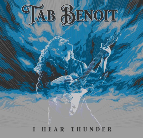 Tab Benoit - I Hear Thunder