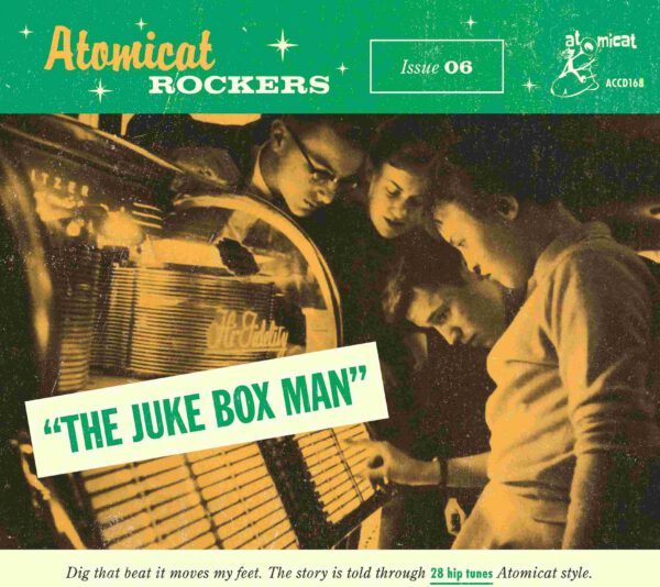 Various Artists - Atomicat Rockers Volume 6 – The Juke Box Man