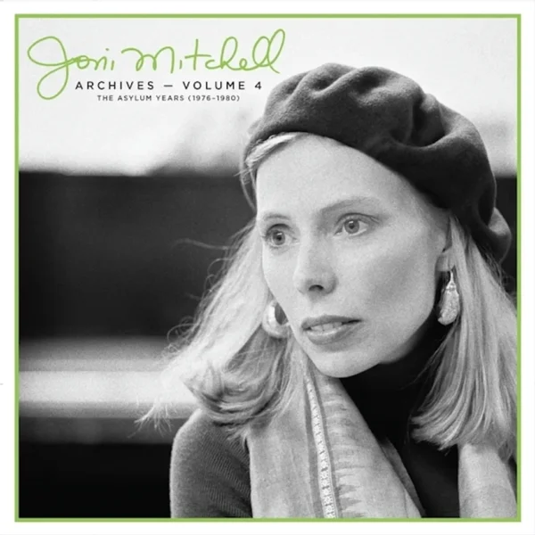 Joni Mitchell - Archives, Vol. 4 - The Asylum Years (1976-1980)