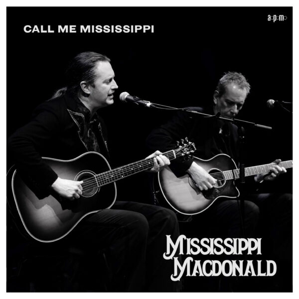 Mississippi MacDonald – Call Me Mississippi