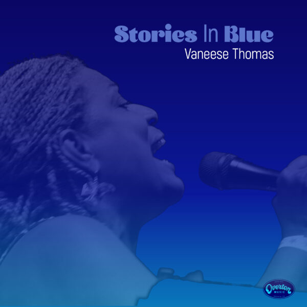 Vaneese Thomas - Stories In Blue