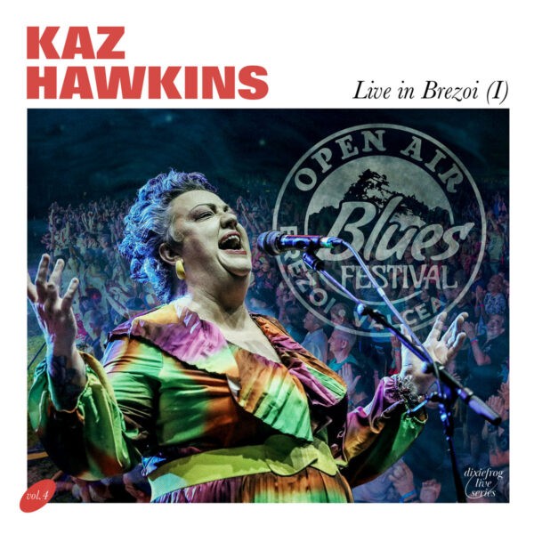 Kaz Hawkins - Live In Brezoi (I)