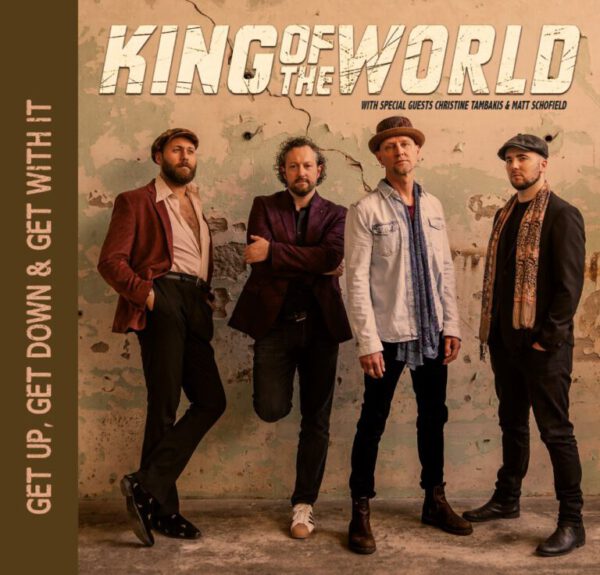 King Of The World – Get Up, Get Down & Get With It