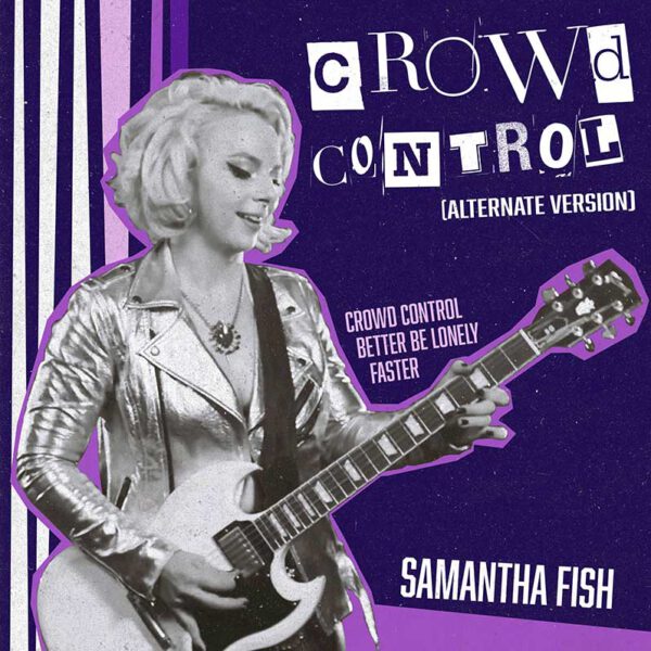 Samantha Fish - Crowd Control