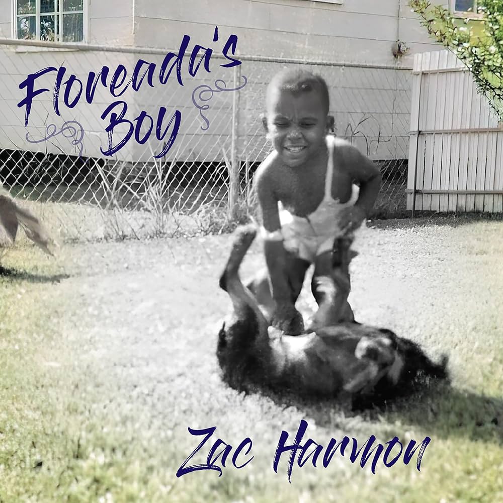 Zac Harmon - Floreada's Boy