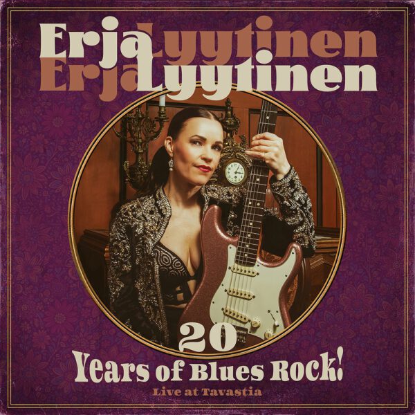 Erja Lyytinen - 20 Years of Blues Rock!