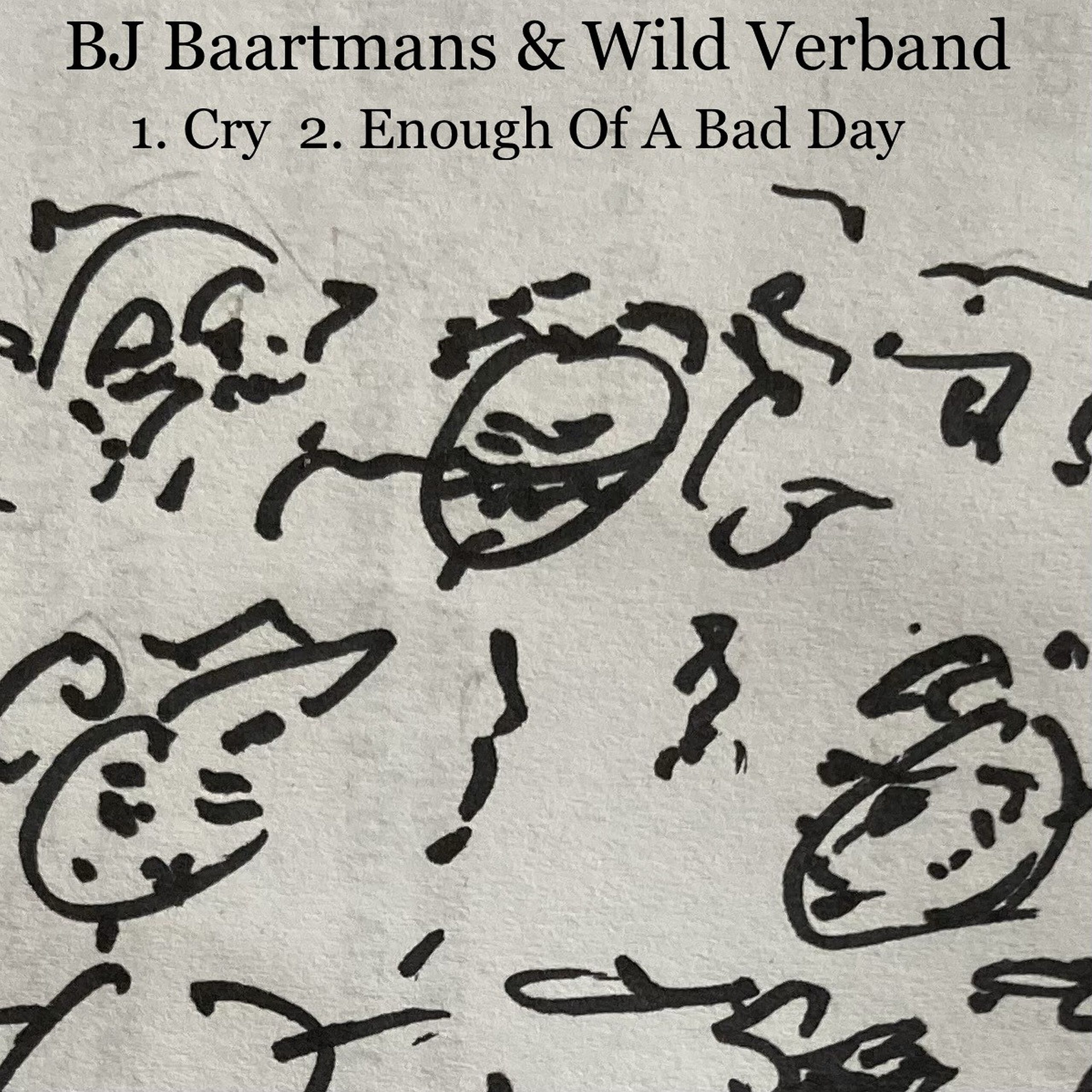 BJ Baartmans & Wild Verband - CRY