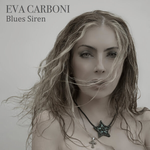 Eva Carboni - Blues Siren