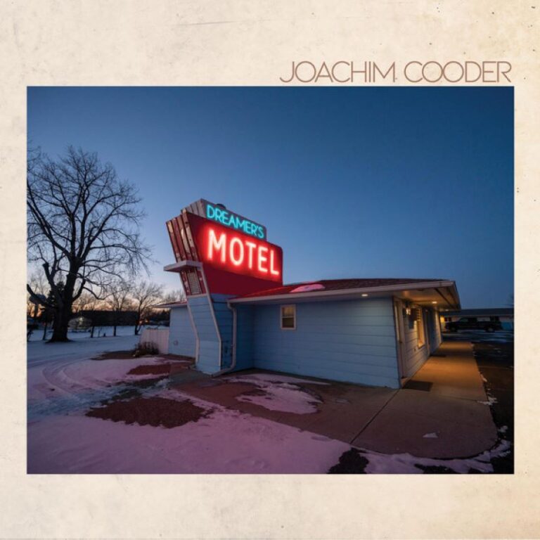 Joachim Cooder - Dreamer’s Motel