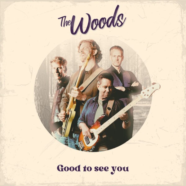 The Woods - Good To See You