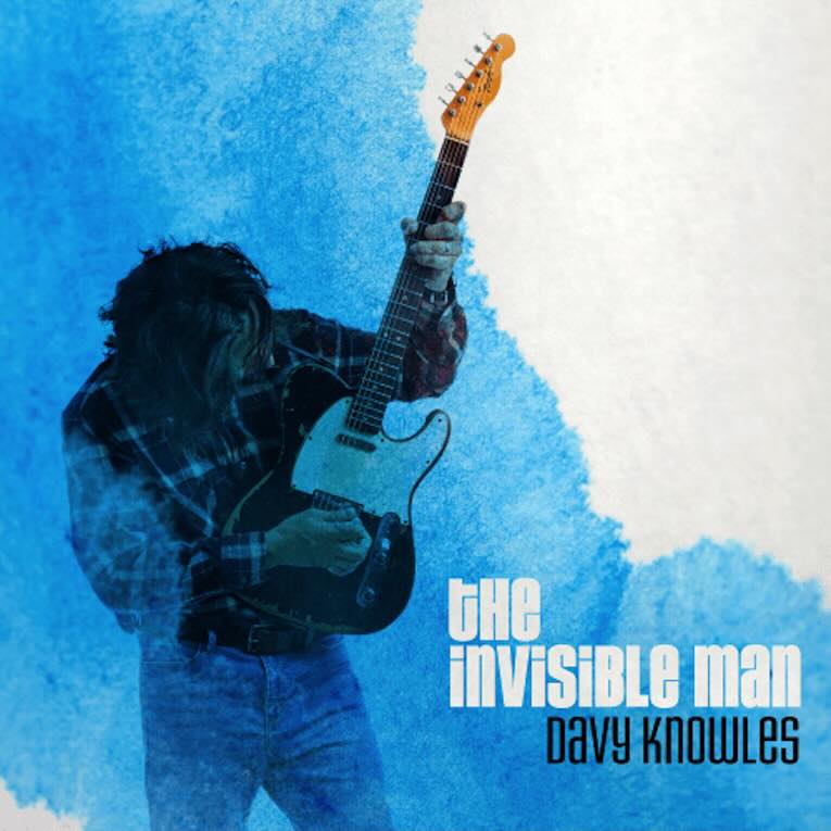 Davy Knowles - The Invisible Man