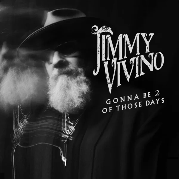 Jimmy Vivino - Gonna Be 2 of Those Days 