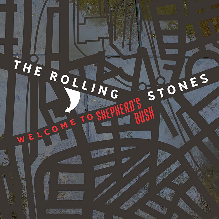 The Rolling Stones – Welcome To Shepherd’s Bush