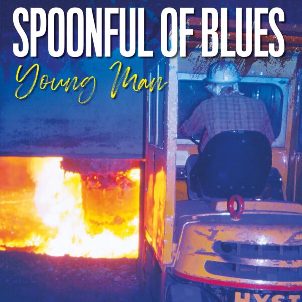 Spoonful of Blues - Young Man Spoonful of Blues - Young Man