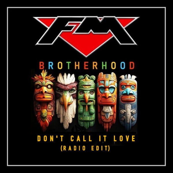 FM - Don't Call It Love