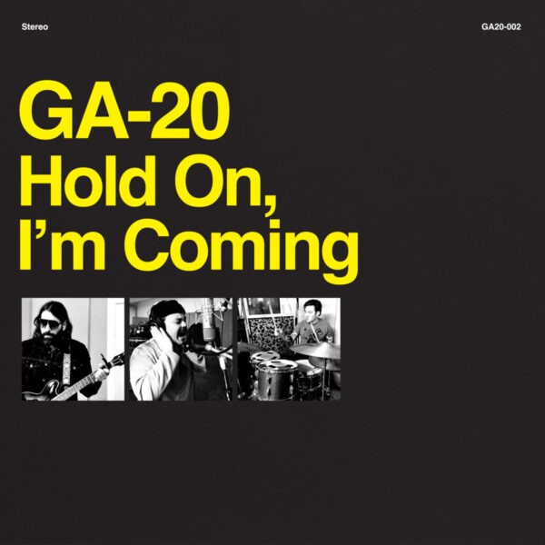 GA-20 - Hold On, I'm Coming GA-20 - Hold On, I'm Coming