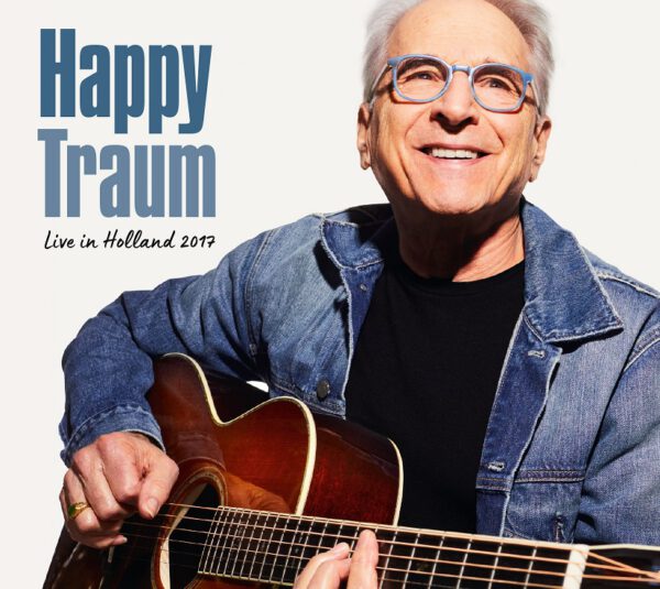 Happy Traum - Live In Holland