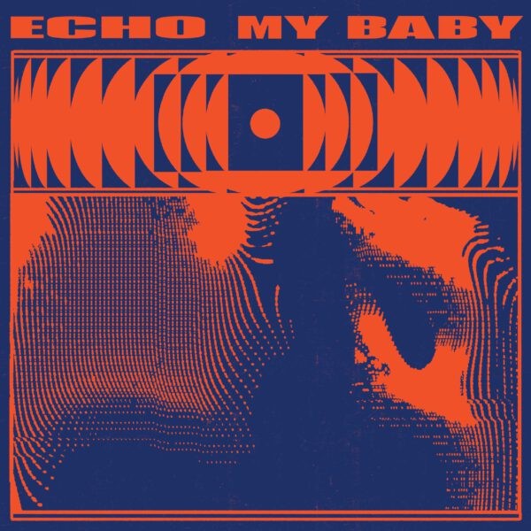 My Baby - Echo