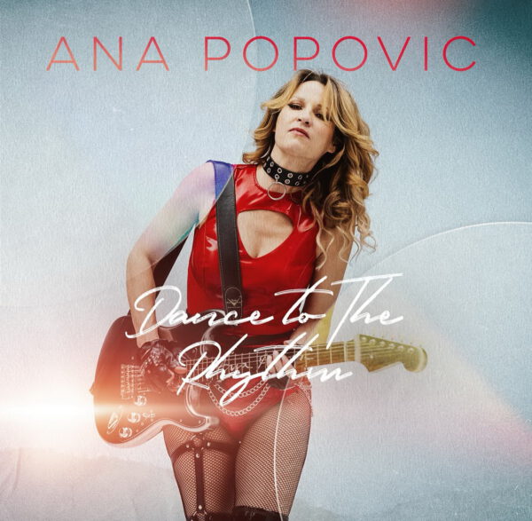 Ana Popovic - Dance To The Rhythm Ana Popovic - Dance To The Rhythm
