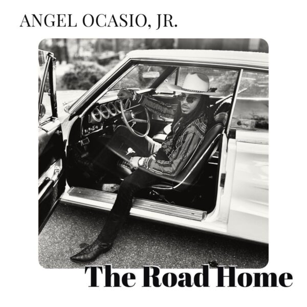 Angel Ocasio Jr. - The Road Home