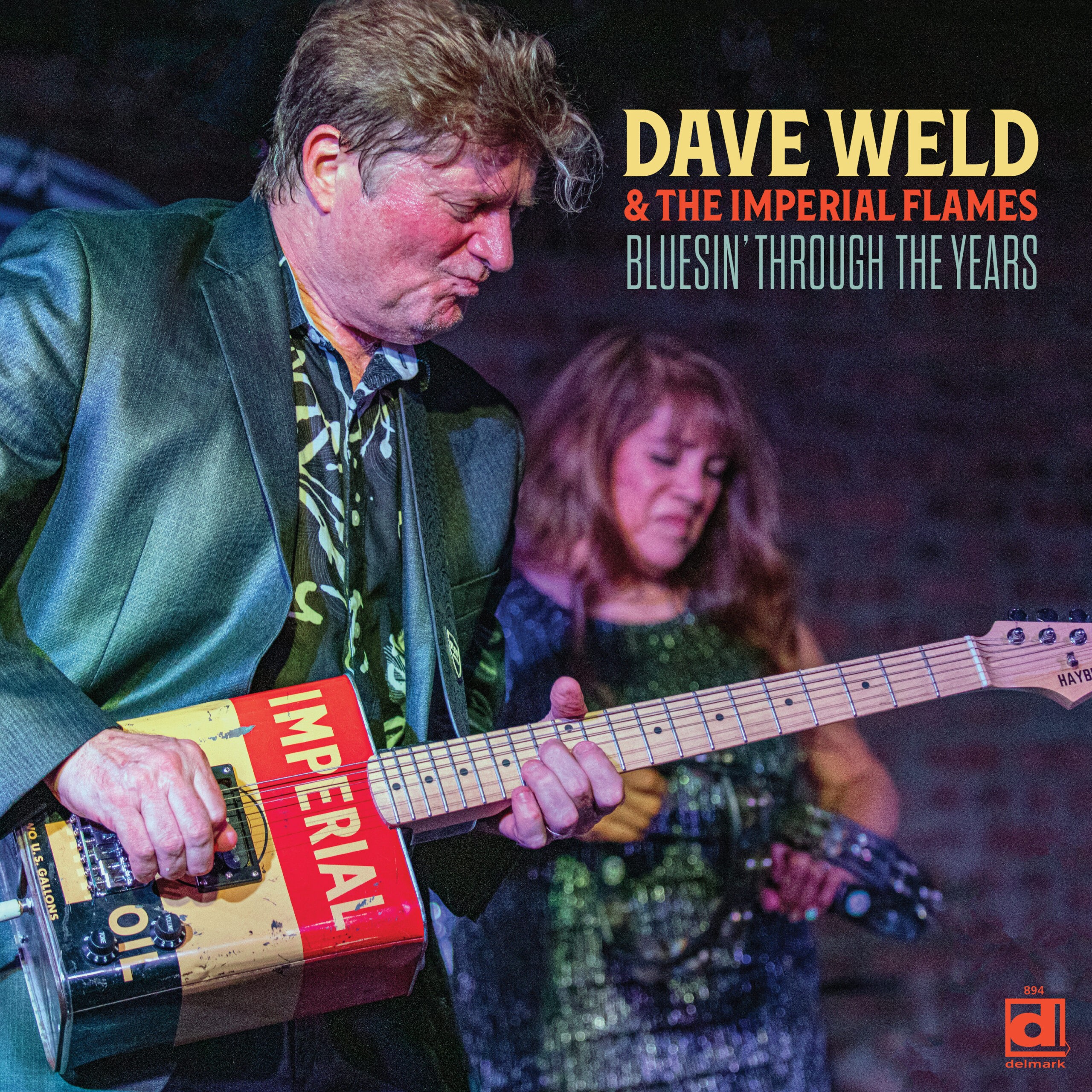 Dave Weld & the Imperial Flames - Bluesin’ Through the Years