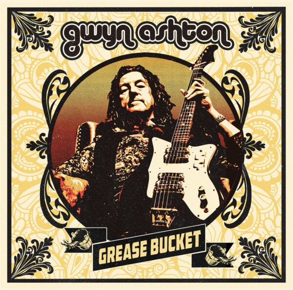 Gwyn Ashton - Grease Bucket