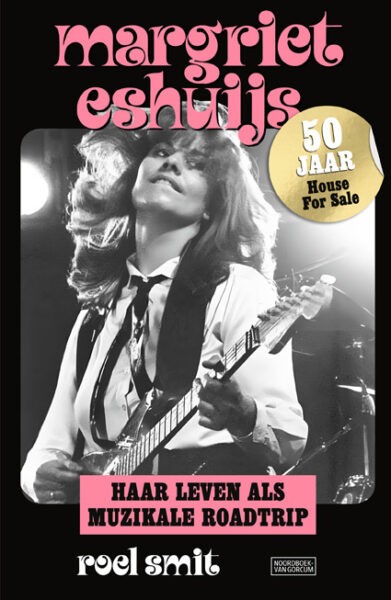 Margriet Eshuijs - Haar Leven Als Muzikale Roadtrip