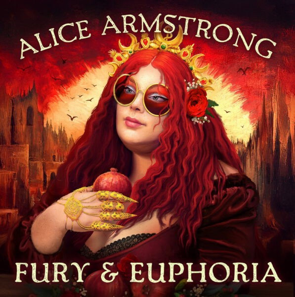 Alice Armstrong - Fury & Euphoria